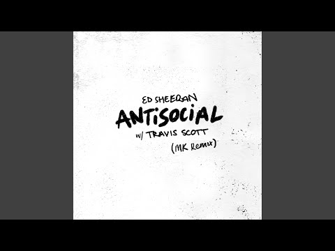 Antisocial (MK Remix) — YouTube