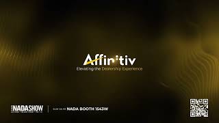Affinitiv | Elevating the Dealership Experience | NADA Booth # 1543