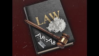 Ar-Ab - Law (Freestyle) (OFFICIAL AUDIO)