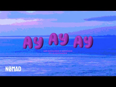 Ay Ay Ay - Kim Richards e Indiomar ft. Alexxander (Video Lyric)
