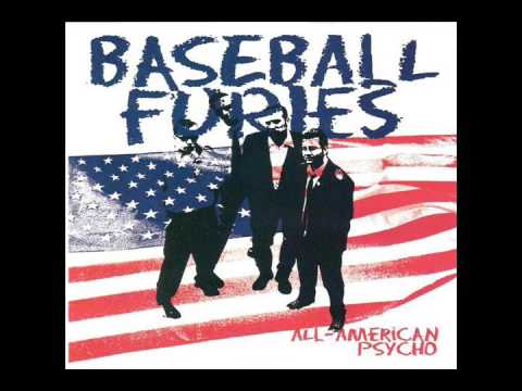 Baseball Furies - All-American Psycho (Full Album)