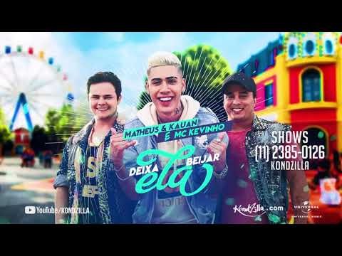 Matheus e Kauan e MC Kevinho - Deixa Ela Beijar