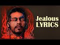 Dino James Jealous Lyrics Ft Kaprila Def Jam India