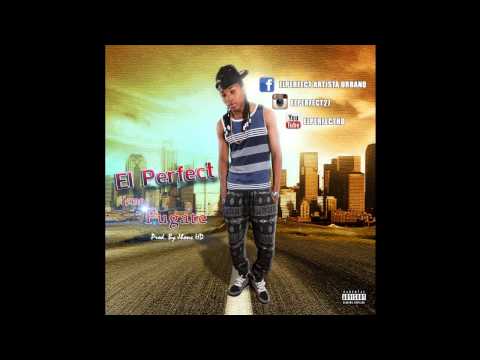 El Perfect Prototipo -  Fugate (Prod.by Jhonchd)