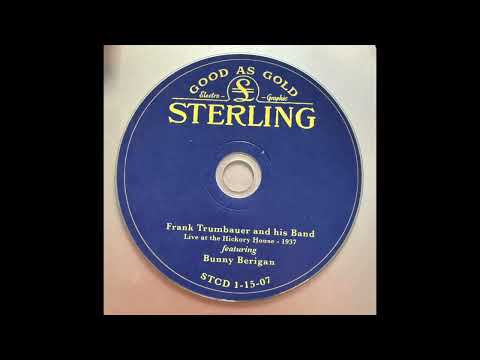 Theme/Open -  Singin' the Blues - Frank Trumbauer feat Bunny Berigan, Hickory House, NYC, 1937
