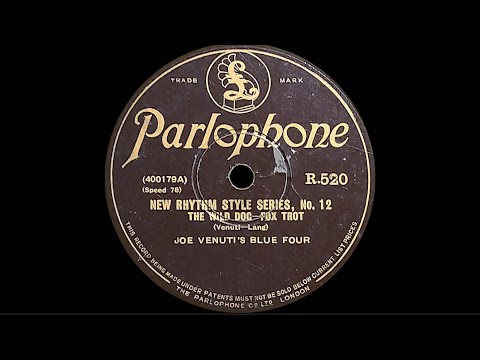 “The Wild Dog” by Joe Venuti's Blue Four 1928