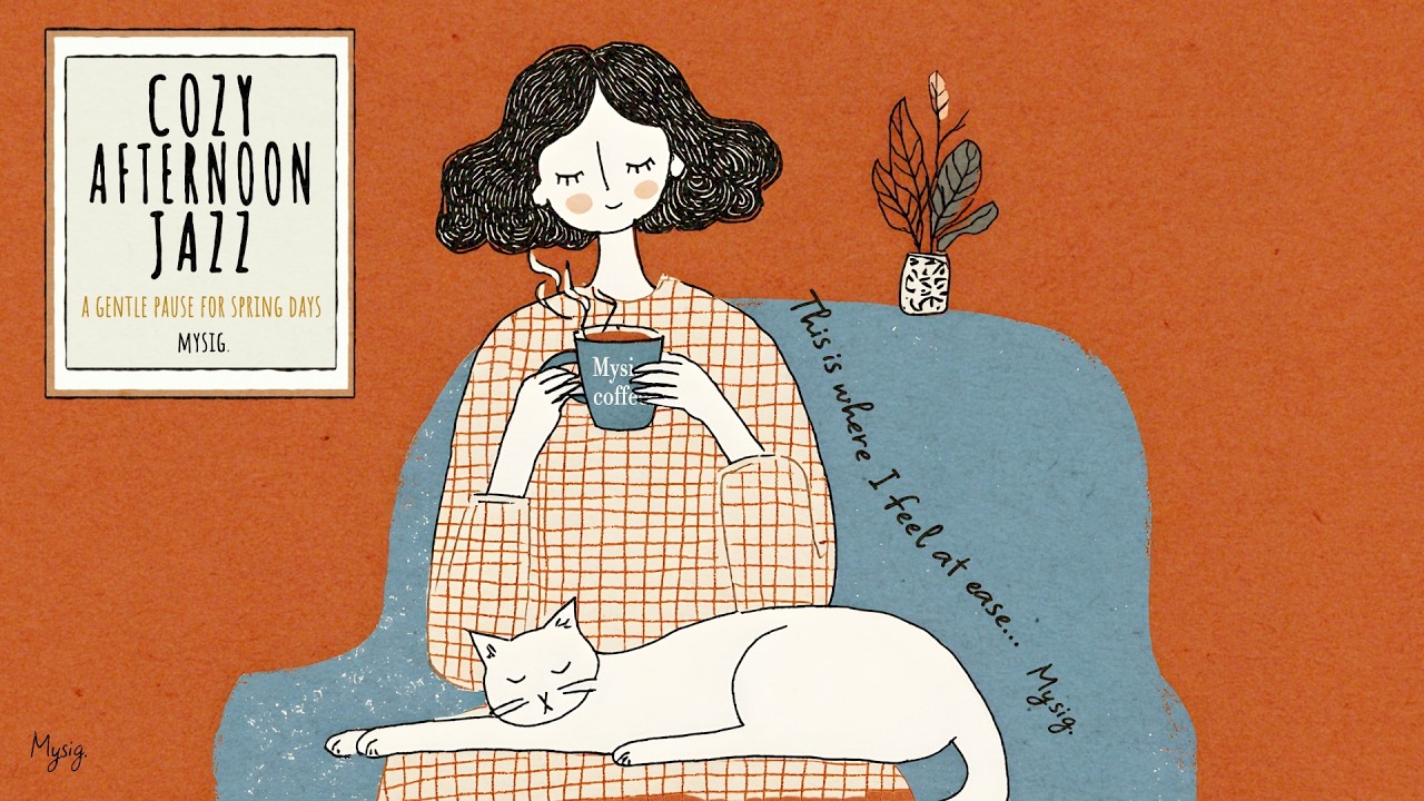 COZY AFTERNOON JAZZ ☕ A GENTLE PAUSE FOR SPRING DAYS | やさしいくつろぎジャズ
