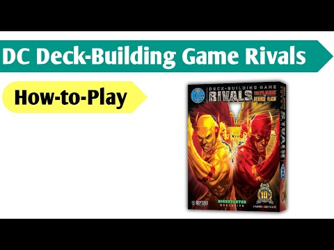 The Need for Speed: How to Play DC Deck-Building Game - Rivals - The Flash vs Reverse-Flash