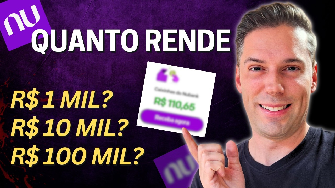 Quanto rende R$ 1 MIL, R$ 10 MIL e R$ 100 MIL na CAIXINHA DO NUBANK? CAIXINHA DO NUBANK VALE A PENA?
