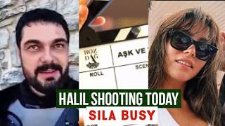 Halil Ibrahim Ceyhan Shooting Today !Sila Turkoglu Busy