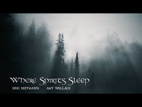 Where Spirits Sleep (Ambient) by Eric Heitmann and @Avarwen