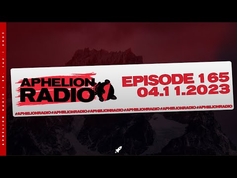 Aphelion Radio - Episode 165 with @SerenSantiago (April 11, 2023) [2 Hour Live DJ Mix]