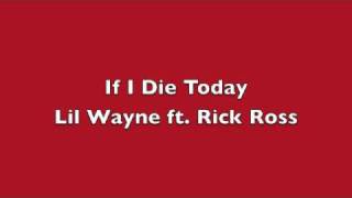 *NEW* John If I Die Today - Lil Wayne ft. Rick Ross OFFICIAL C4 SINGLE FREE DOWNLOAD LINK