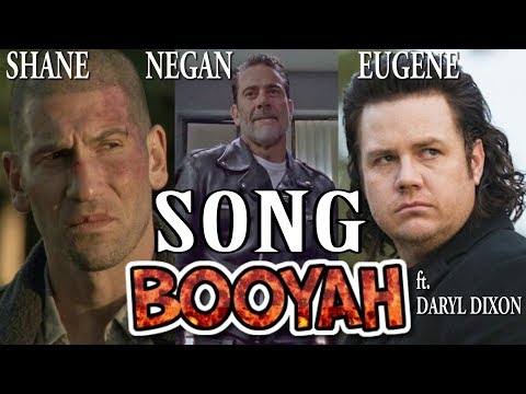 Negan, Shane, Eugene ft. Daryl Dixon - BOOYAH