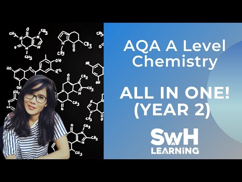 ALL IN ONE AQA A Level Chemistry (Year 2)! | SwH Learning