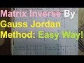 Matrix Inverse By Gauss Jordan Method Easy Way