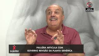 Pauléra articula com governo revisão pontual de distorções na Planta Genérica de Rio Preto