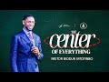 The Center Of Everything | Pastor Biodun Fatoyinbo | COZA Tuesday Service | 23-04-2024