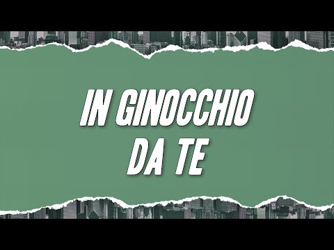 Gianni Morandi - In ginocchio da te (Testo)