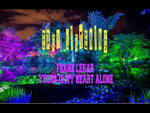FRANZ LEHAR - YOURS IS MY HEART ALONE