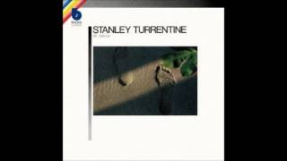 My Girl Is Just Enough Woman For Me - Stanley Turrentine