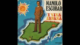 Y viva España (pasodoble) – Canta: Manolo Escobar (Disco single de 1973)