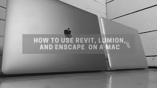 How To Use Revit, Lumion, and Enscape On a Mac