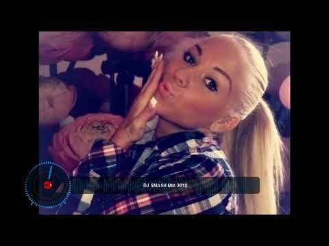 DJ SMASH MIX 2018