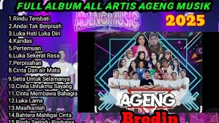 Download lagu Full Album ALL Artis AGENG musik 2025 mp3 Download lagu Full Album ALL Artis AGENG musik 2025 mp3