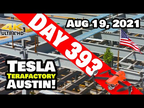 Tesla Gigafactory Austin 4K  Day 393 - 8/19/21 - Tesla Terafactory TX - GIGA TEXAS - BORING UPDATE!