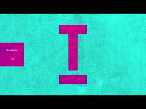 Friend Within - Pilka [Rave/House]