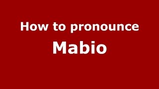 How to pronounce Mabio