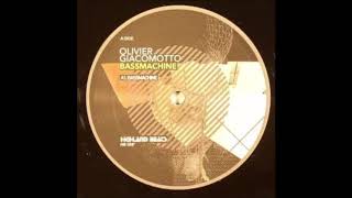 Olivier Giacomotto - Bassmachine (A) [HB 038]