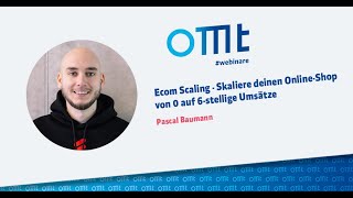 Ecom Scaling – Skaliere deinen Online Shop von 0 auf 6 stellige Umsätze Pascal Baumann 2 1