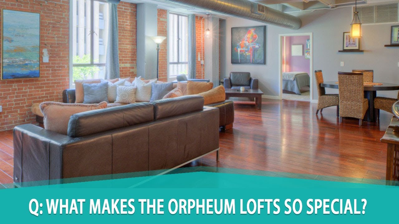 Q: What Makes the Orpheum Lofts So Special?
