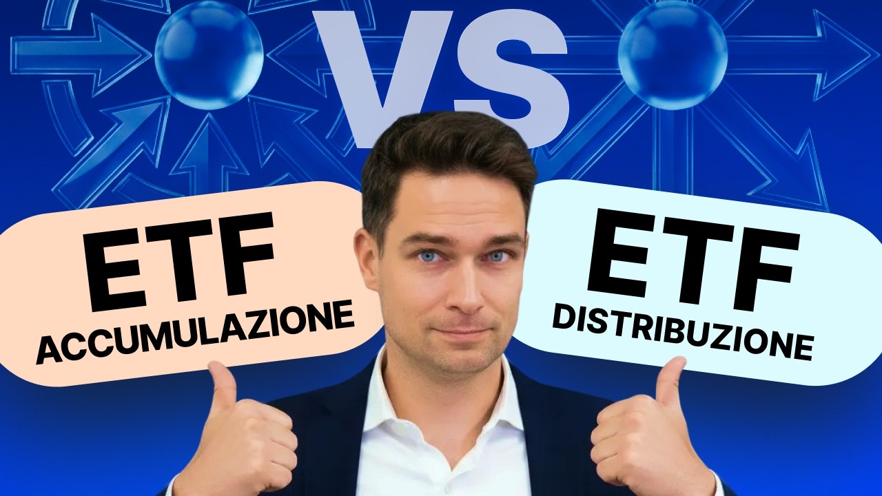 Accumulazione o distribuzione? Come scegliere l'ETF giusto per te