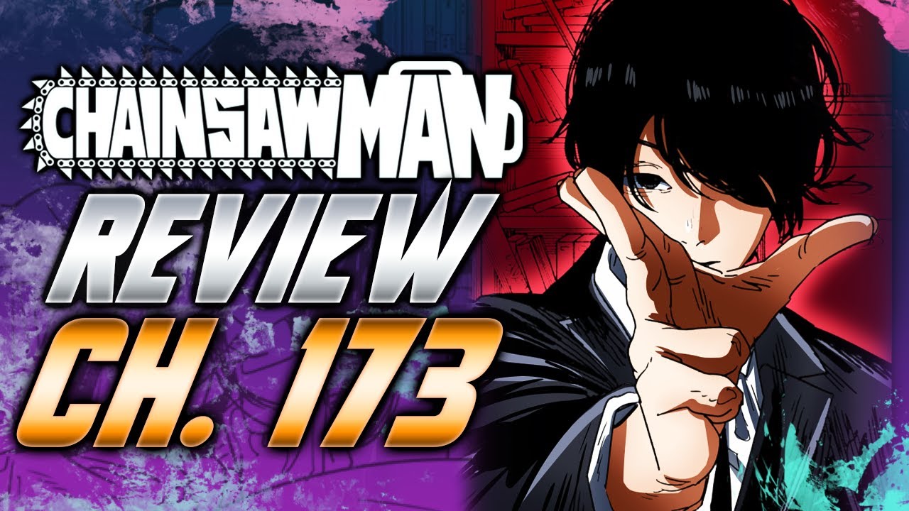 Chainsaw Man's REAL Power & NEW Devil Arrives - Chainsaw Man Chapter 173 Review!
