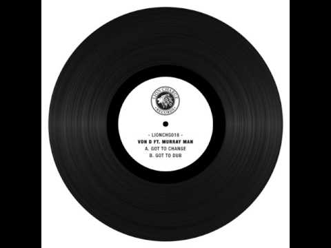 Von D - Got to Dub (feat. Murray Man)