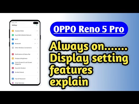 OPPO Reno 5 Pro , Always on Display setting Hidden features How to use