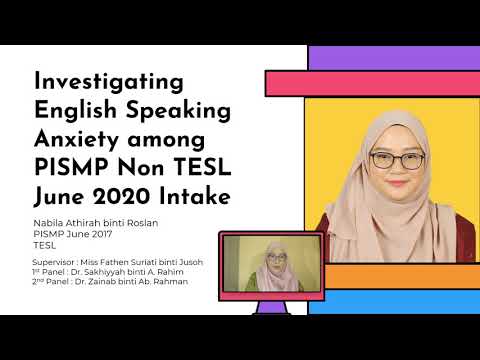 [107]  Investigating English Speaking Anxiety among PISMP Non-TESL June 2020 Intake - Nabila Athirah