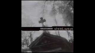 Cadillac Blindside - This One&#39;s On Me