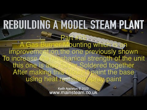 REBUILDING A MODEL STEAM PLANT - PART #25