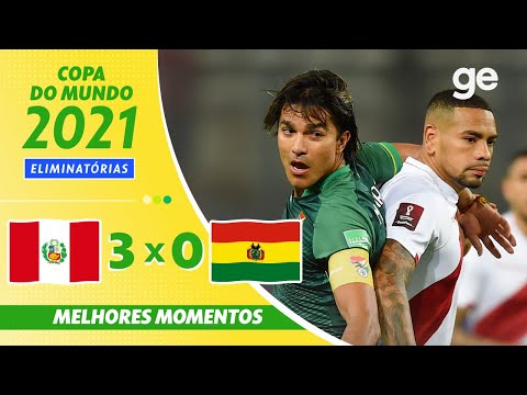 PERU 3 X 0 BOLÍVIA | MELHORES MOMENTOS | 13ª RODADA ELIMINATÓRIAS DA COPA | ge.globo