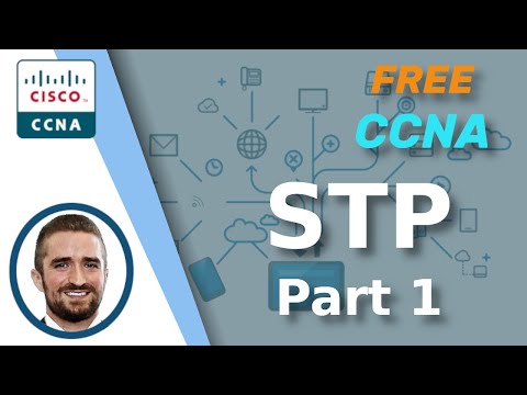 Free CCNA | Spanning Tree Protocol (Part 1) | Day 20 | CCNA 200-301 Complete Course