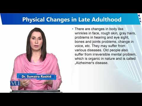 Physical Changes in Late Adulthood | Human Development and Learning | EDU302 Topic032