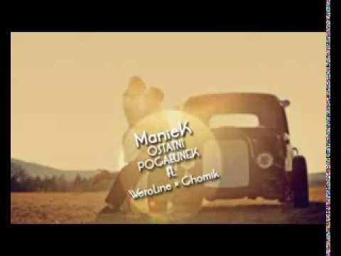 ManieK - Ostatni Pocałunek ft. WeroLine × Chomik