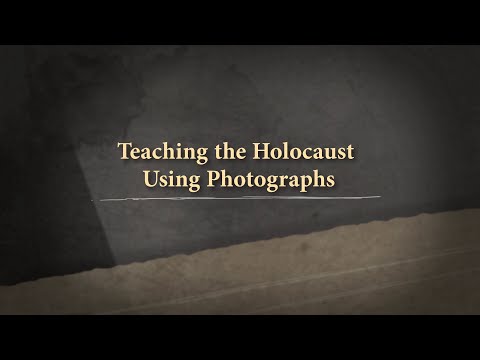Teaching the Holocaust Using Photographs