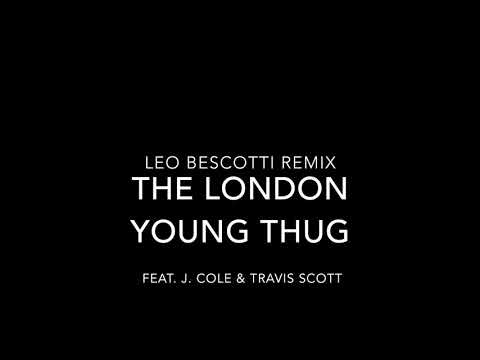 Young Thug - The London Remix ft. J. Cole & Travis Scott (Leo Bescotti Remix)