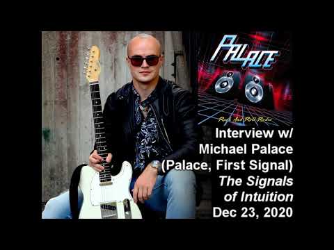 Michael Palace (First Signal, Palace) 2020 Interview on the Signals of Intuition