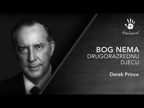Bog nema drugorazrednu djecu - Derek Prince